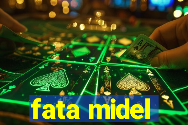 fata midel